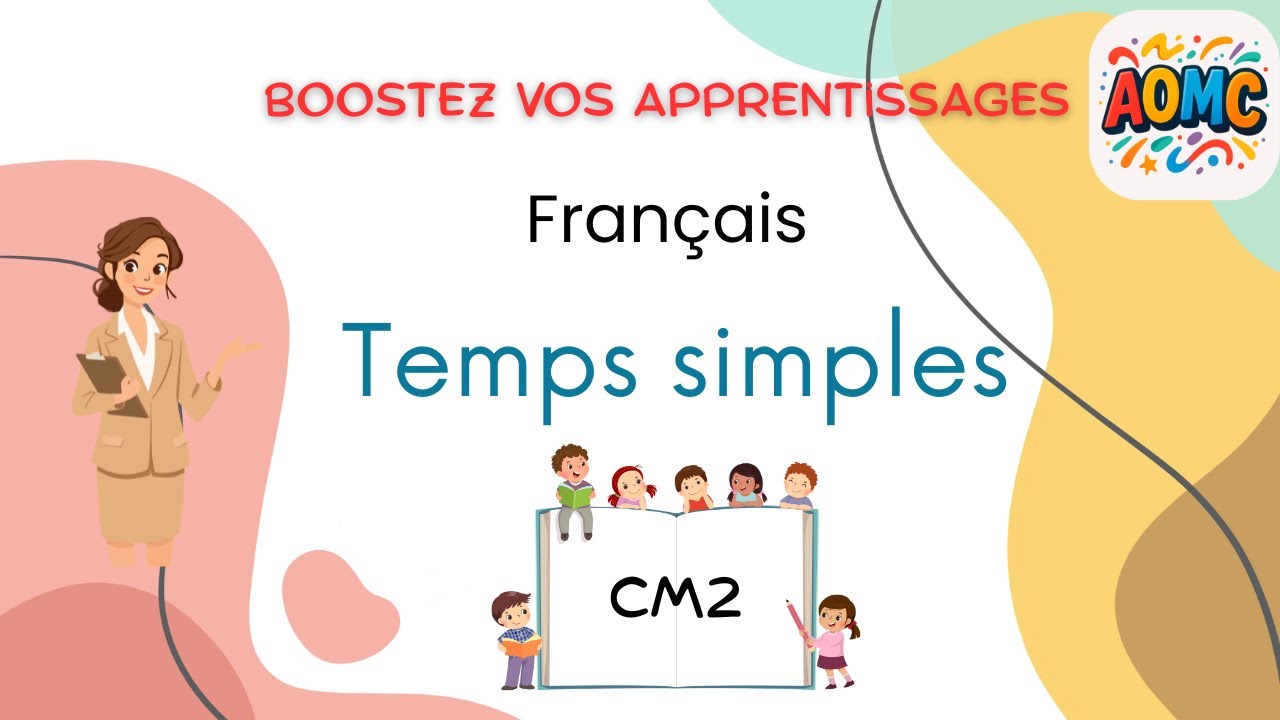 Français - Conjugaison - Les temps simples