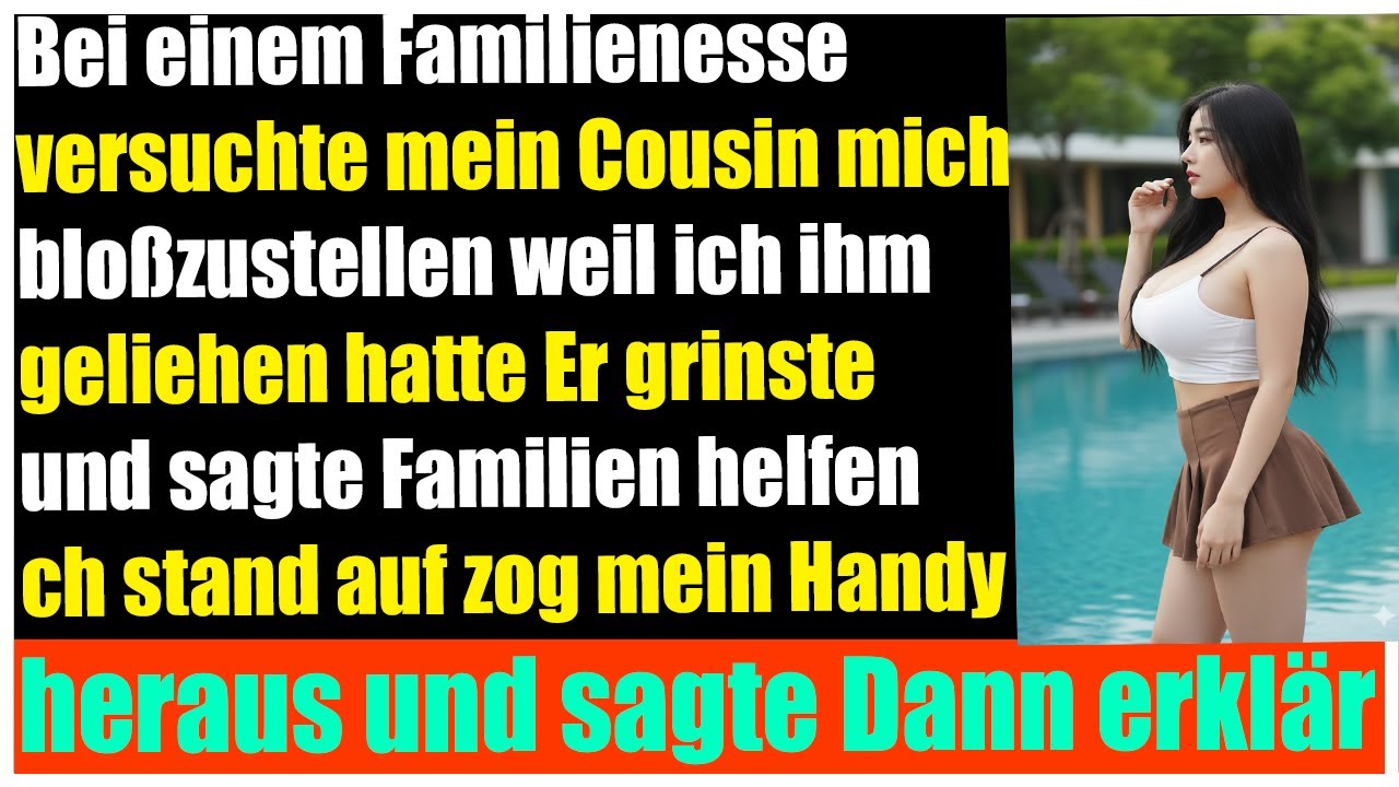Beim Familienessen verspottete mich mein Cousin weil ich ihm kein Geld lieh