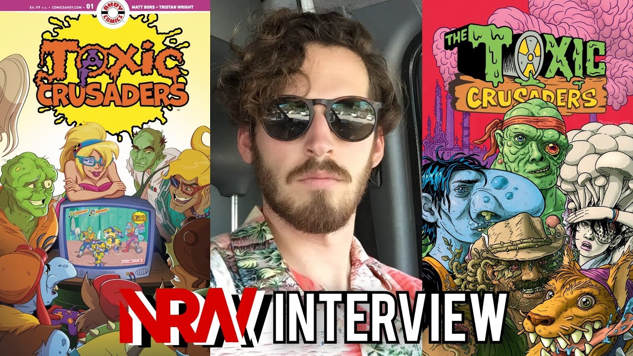 TOXIC CRUSADERS' Artist, Tristan Wright chats with KUYA P for NRW! A NRW Interview! Ahoy! Troma!