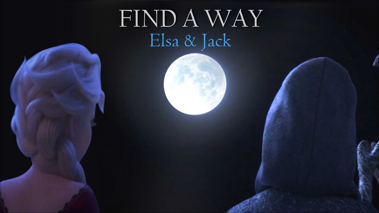 ❄️ Jack & Elsa I Find A Way ❄️ [Fanmade MV]
