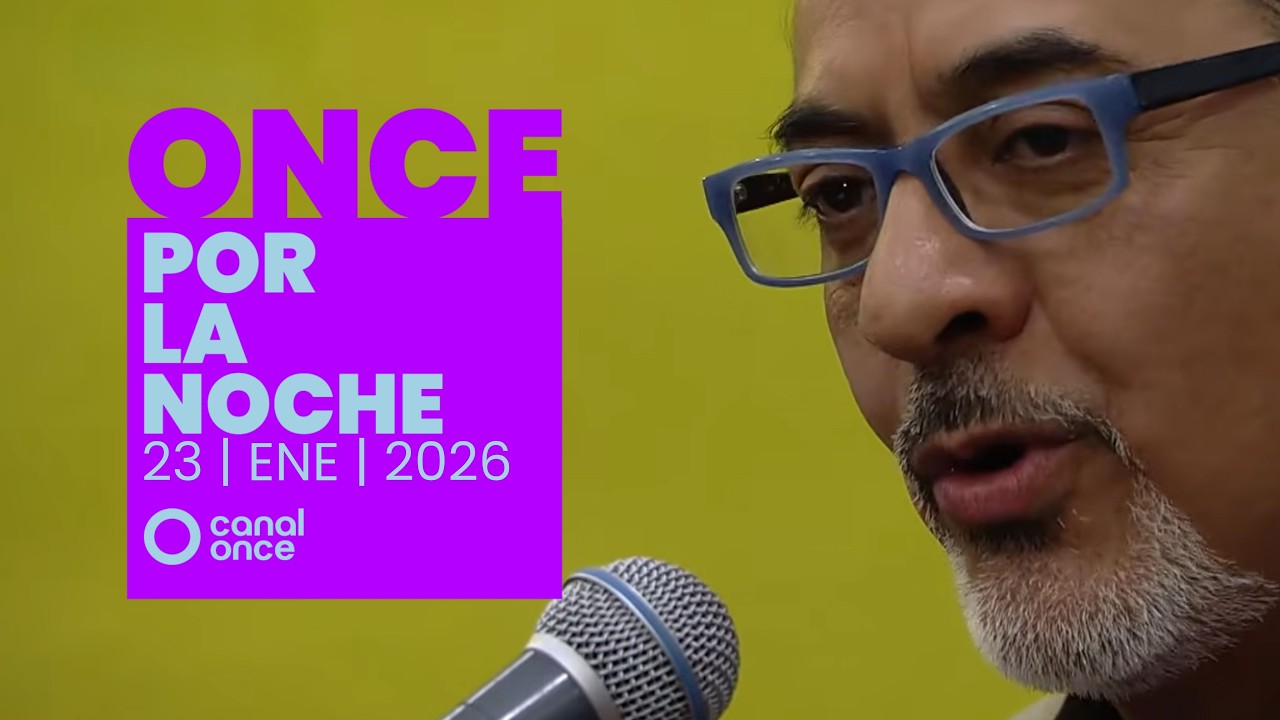 Once por la noche (23/01/2026)