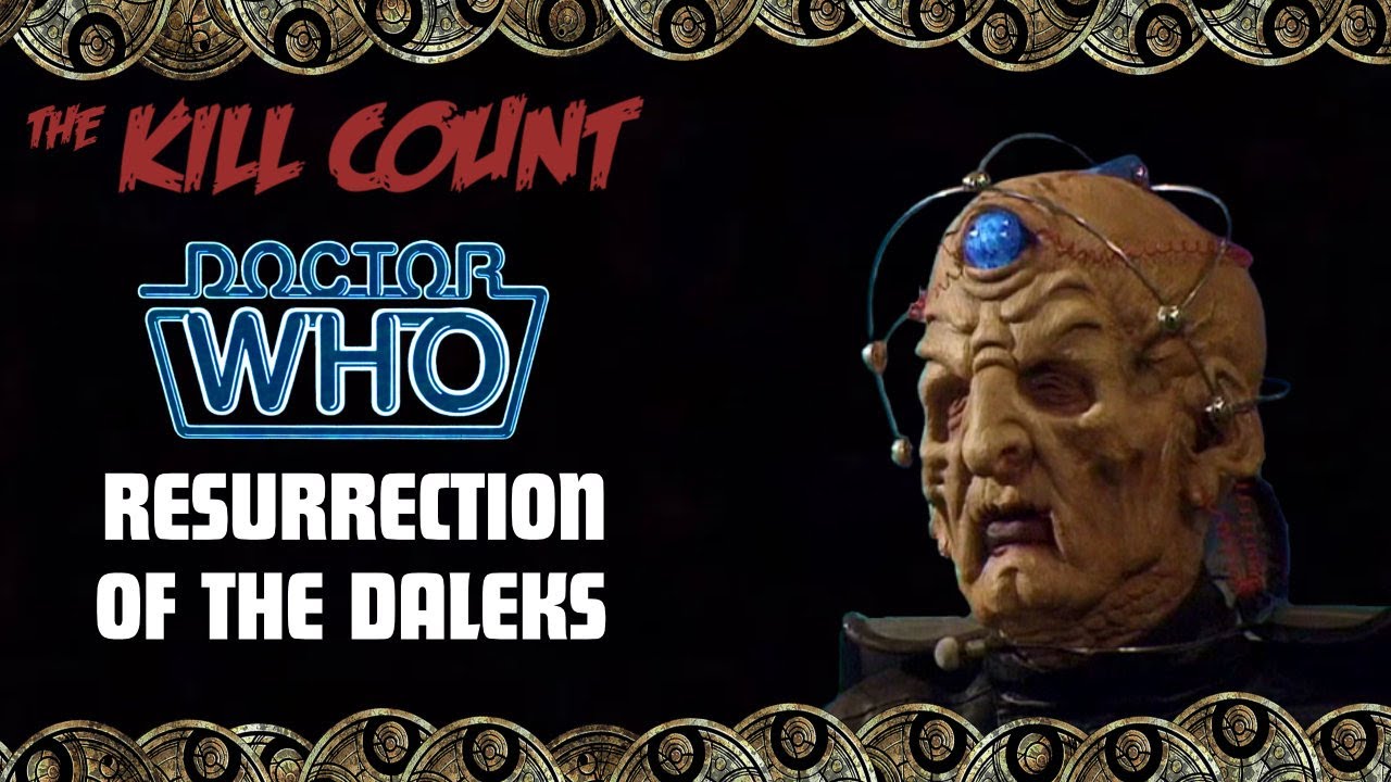 Resurrection of the Daleks (1984) KILL COUNT