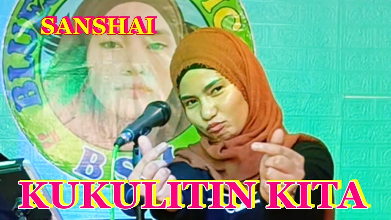 KUKULITIN KITA - Sanshai