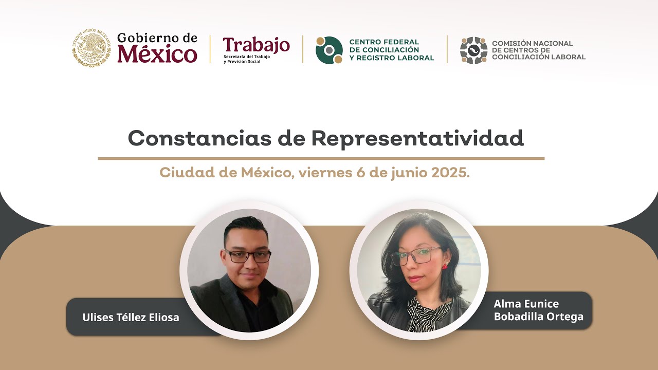 Ciclo de Conferencias en Materia Laboral: 9. Constancias de Representatividad