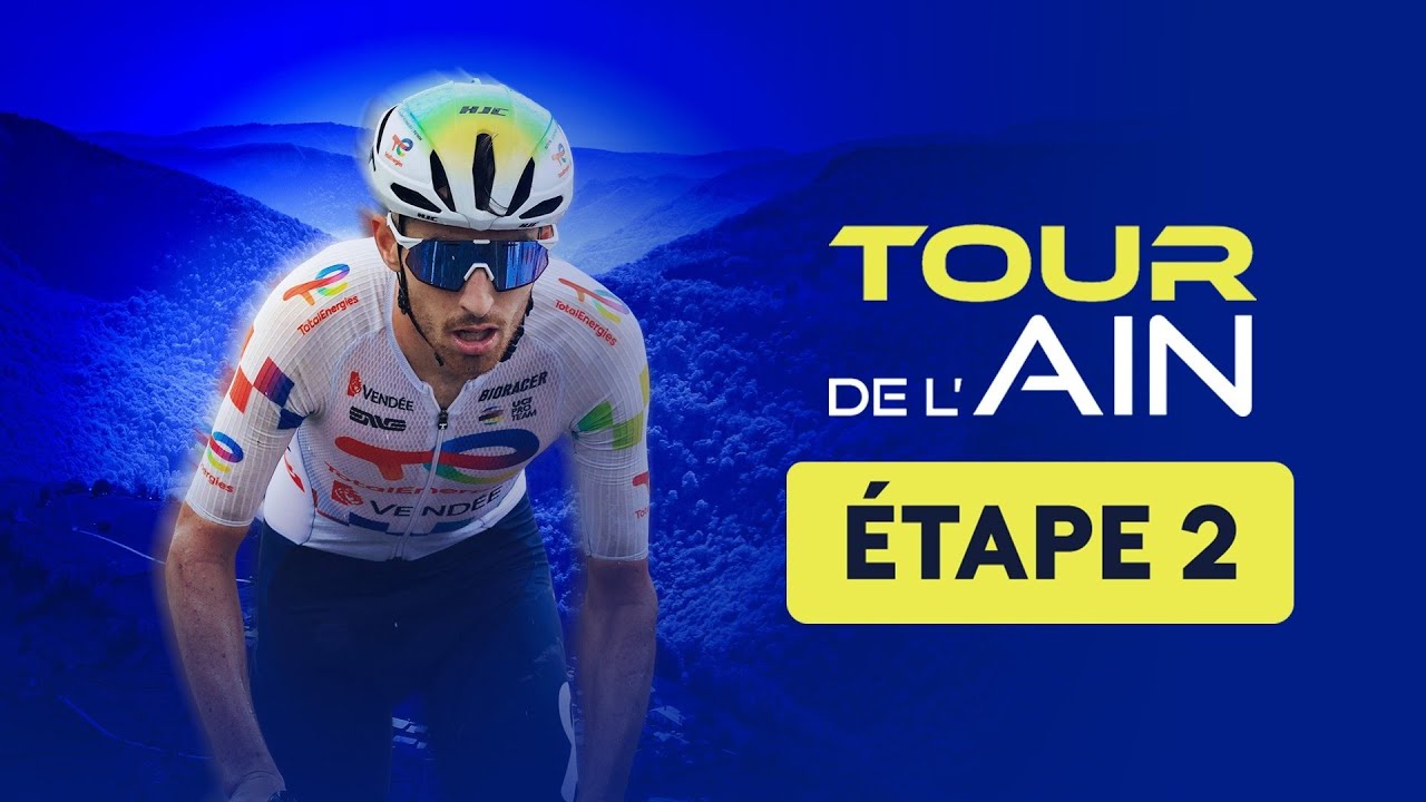 Direct. Tour de l'Ain 2025 - 2e étape Saint-Vulbas / Lélex Monts Jura