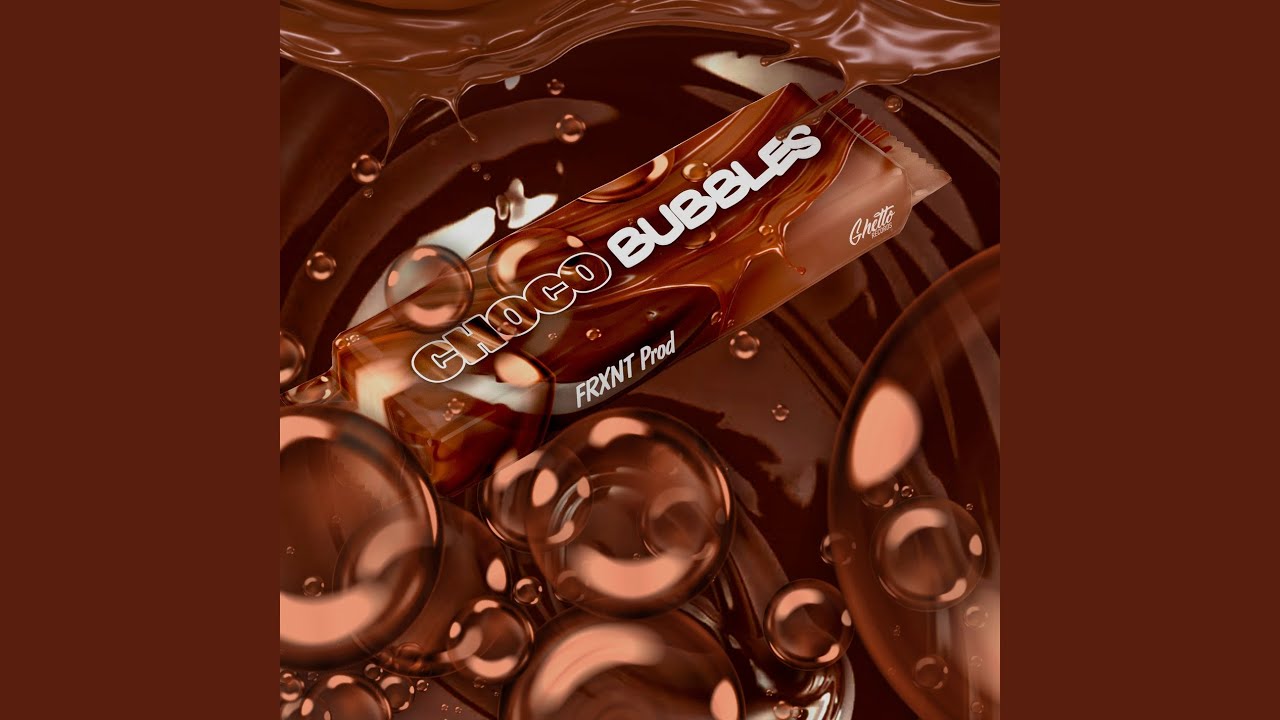 Choco Bubbles