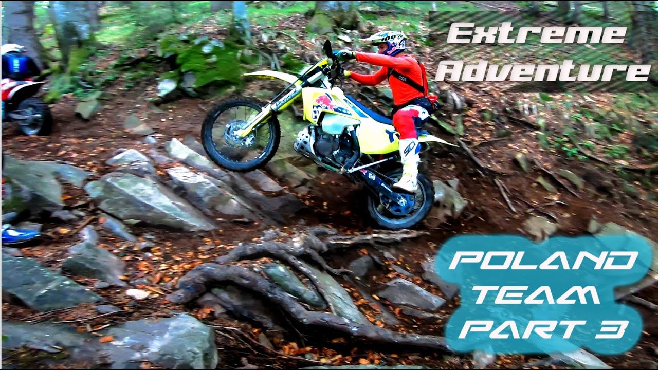 Extreme Hard Enduro Trip - Poland team part3
