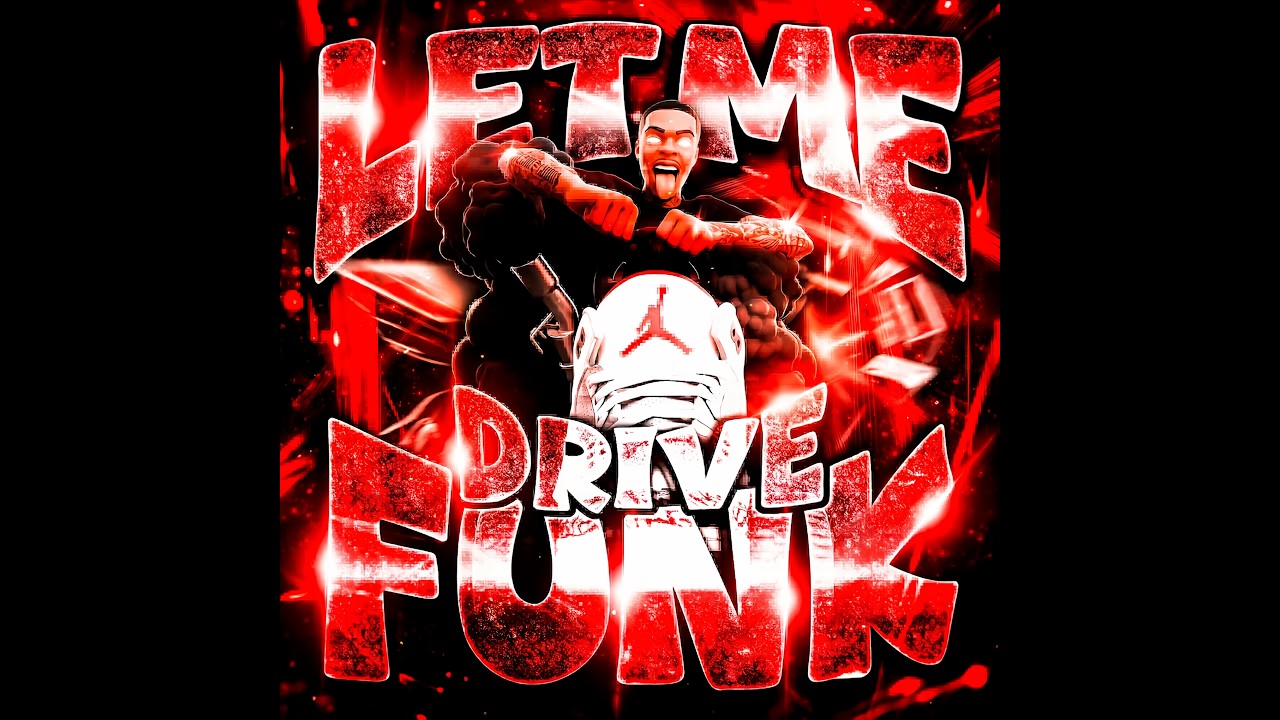 LET ME DRIVE FUNK