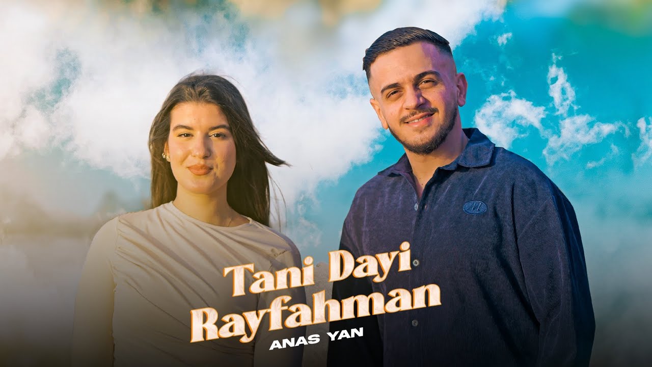 Anas Yan -  Tani Day Rayfahman (Clip Officiel) | Reggada Rif |