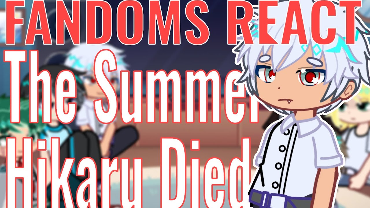 Fandoms React to The Summer Hikaru Died // 'Hikaru' 2/6 // 2x Speed!!
