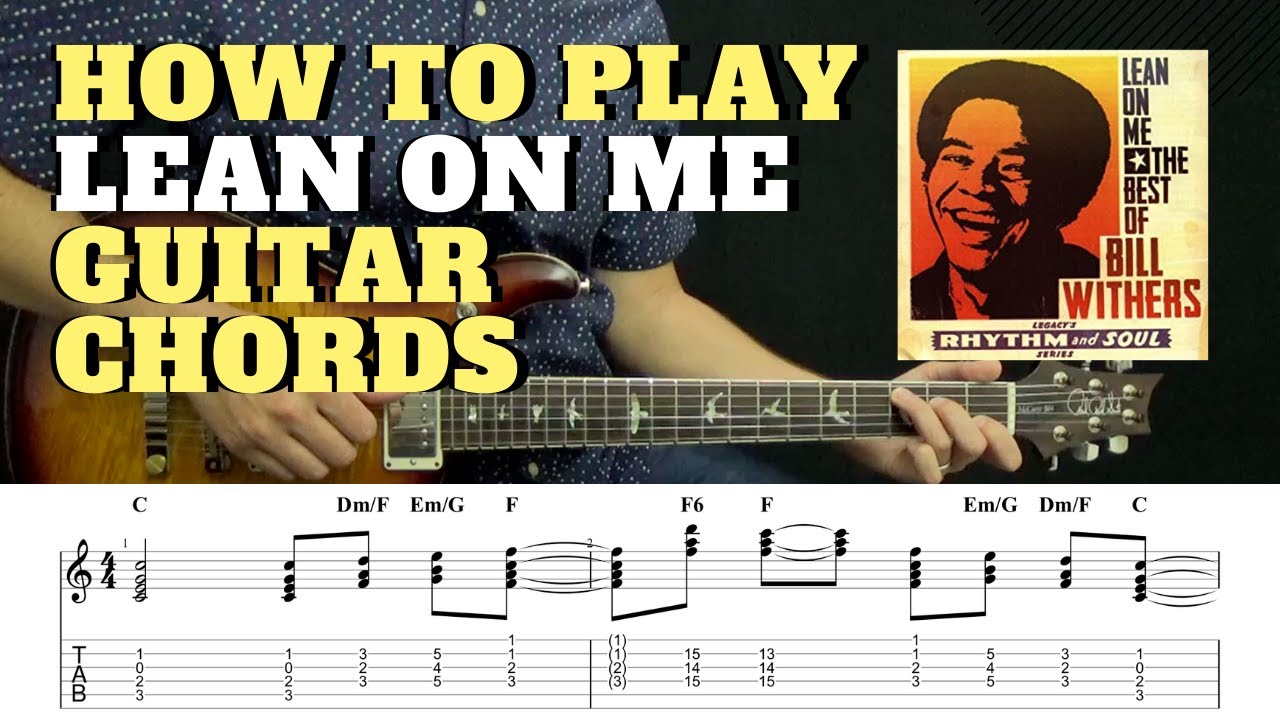 🎸 Lean On Me Bill Withers Guitar Chords and Tab
