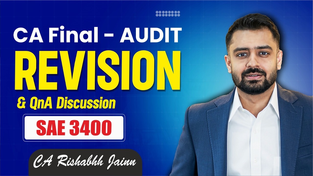 CA Final Audit SAE 3400 Revision Session by CA Rishabh Jain for Jan 26 exam & Onwards