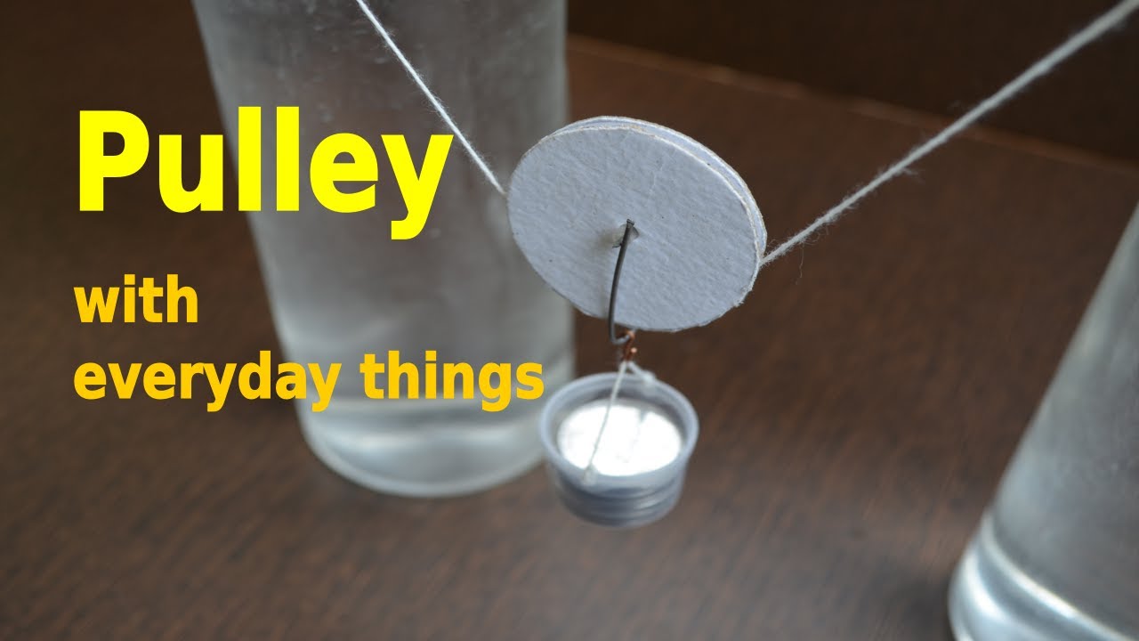 Pulley with everyday things