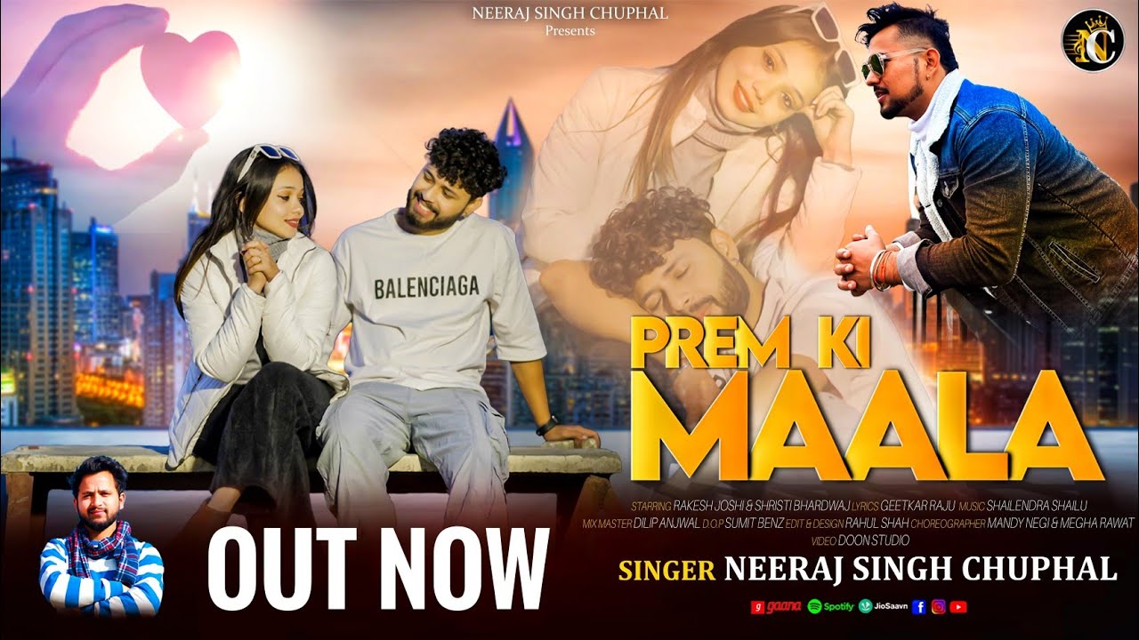 PREM KI MAALA || NEERAJ SINGH CHUPHAL || RAKESH & SHRISTI || SHAILENDRA SHAILU,NEW KUMAUNI SONG 2024
