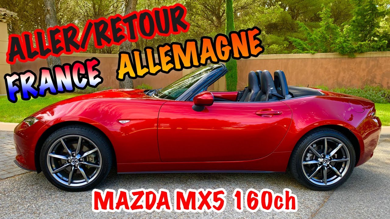 🇩🇪 ROAD TRIP ALLEMAGNE, UNE MAZDA MX5 160 CH M'ATTEND 😅