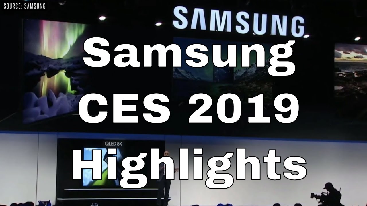 Samsung CES 2019 Highlights