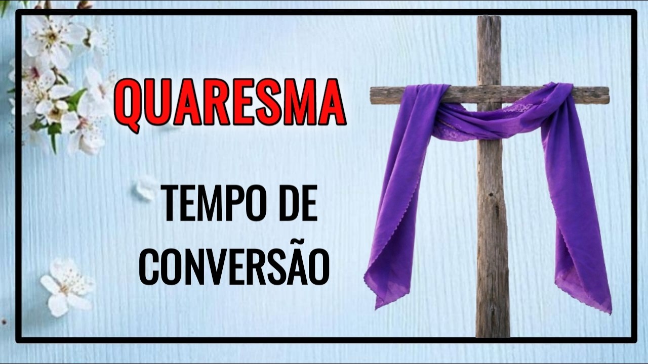 Comece sua QUARESMA com DEUS