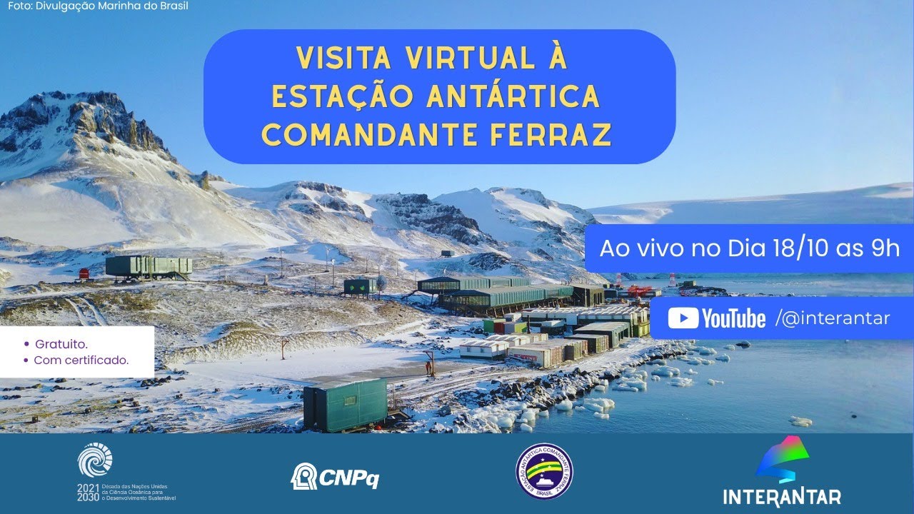 Visita Virtual à Estação Antártica Comandante Ferraz