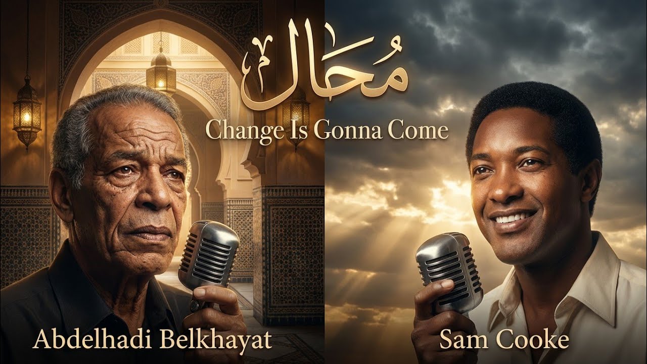 American Soul meets Moroccan Legend | Sam Cooke x Abdelhadi Belkhayat 🇺🇸🇲🇦 (A Change is Gonna Come)