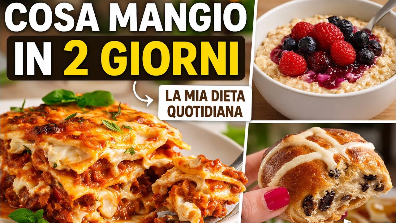Cosa mangio in 2 giorni | La mia dieta quotidiana semplice