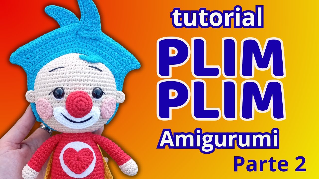PLIM PLIM tejido a crochet | Tutorial Paso a Paso- Parte 2🧶❤️