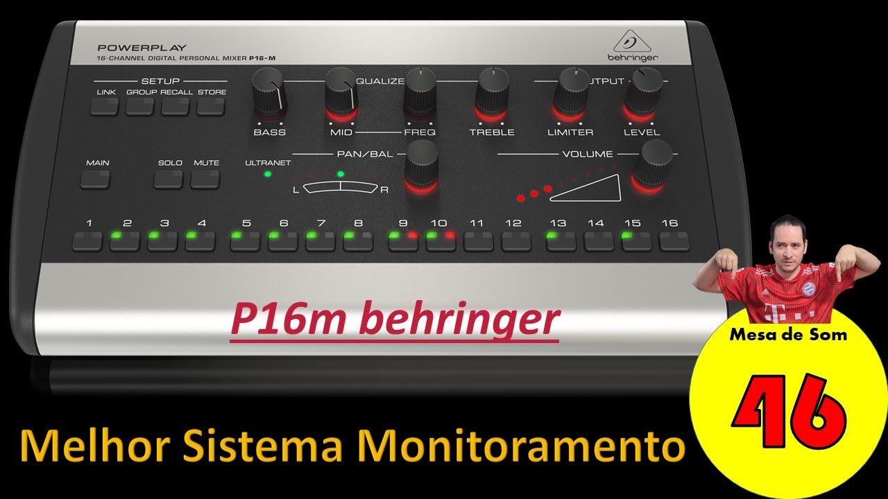 Mesa de Som 46: P16 M - Retorno Behringer - Melhor sistema de monitoração de Palco - Audio Perfeito
