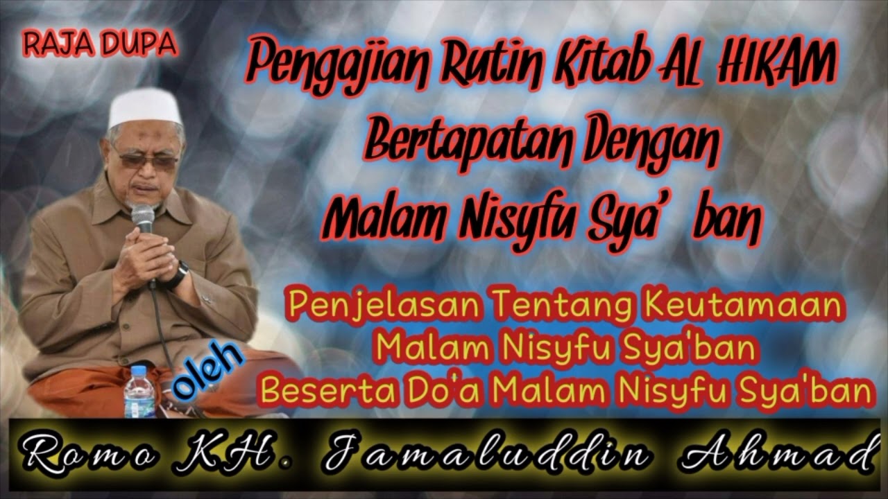 Peringatan Malam Nisyfu Sya'ban KH. Jamaluddin Ahmad