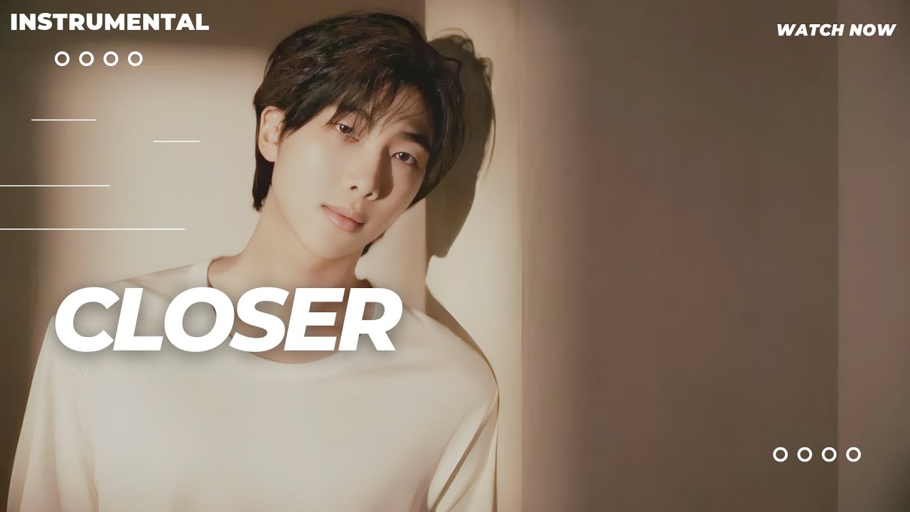 RM - 'Closer' (with Paul Blanco, Mahalia)   [ INSTRUMENTAL]