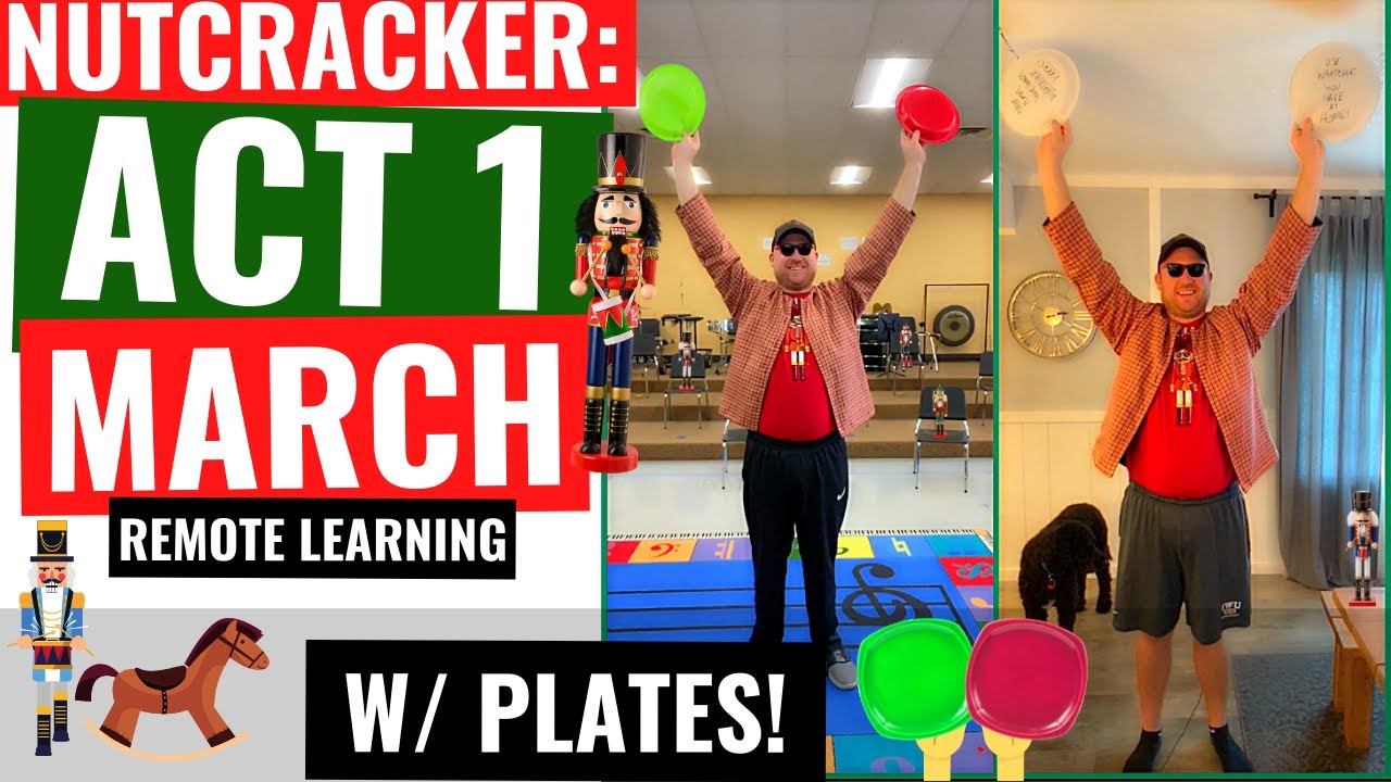 “Nutcracker Act 1 March” w/ plates for Remote Learning!  (Elementary Christmas Music Songs)
