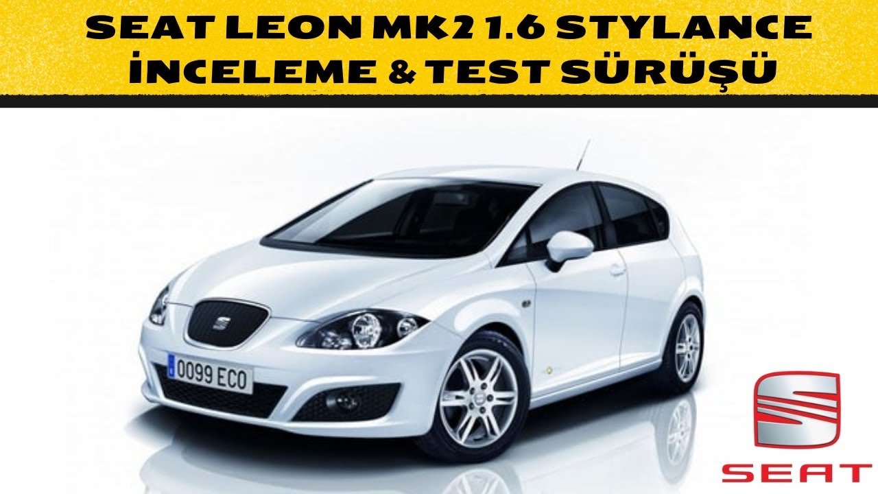 SEAT LEON MK2 1.6 BSE STYLANCE (2005-2012) DETAYLI İNCELEME & TEST SÜRÜŞÜ