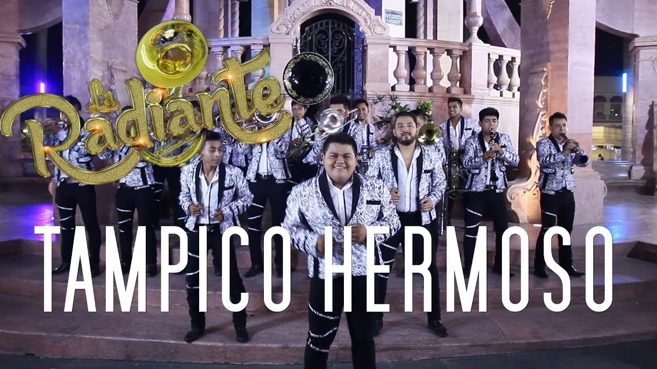 Tampico Hermoso -  Banda La Radiante (Videoclip oficial)
