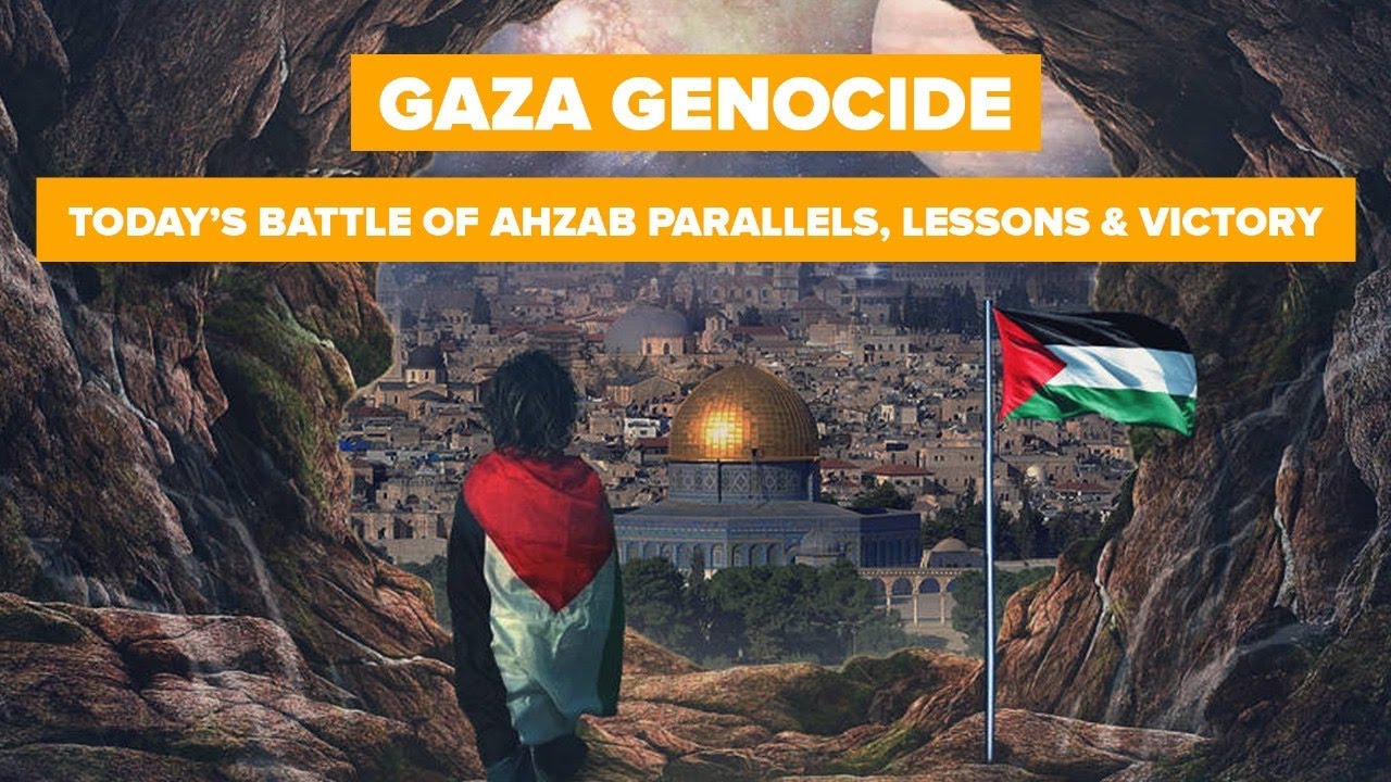 Gaza Genocide - Today&rsquo;s Battle of Ahzab: Parallels, Lessons & Victory | 3MEB Extended