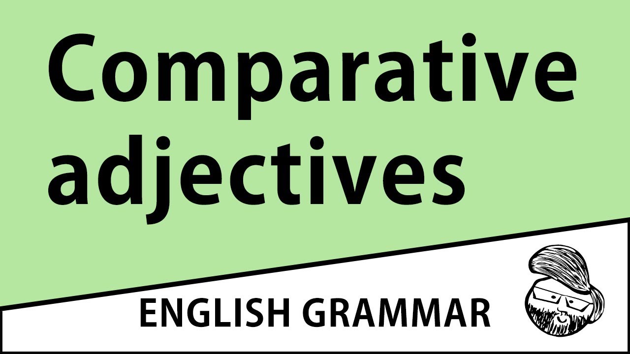 Elementary - Comparative adjectives