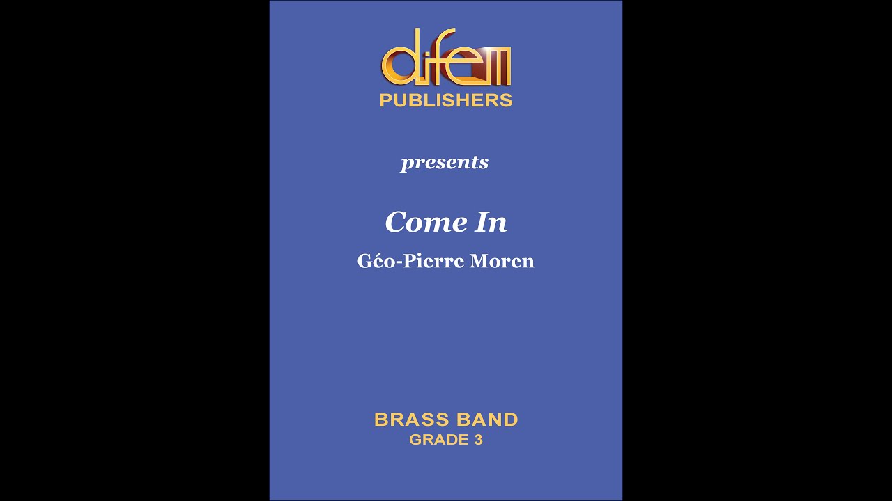 Come In, Opening Piece for Brass Band by Géo-Pierre Moren