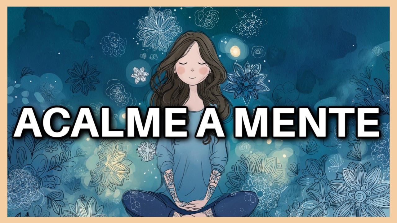 Sono Tranquilo para Mentes Ansiosas: Meditação para Dormir