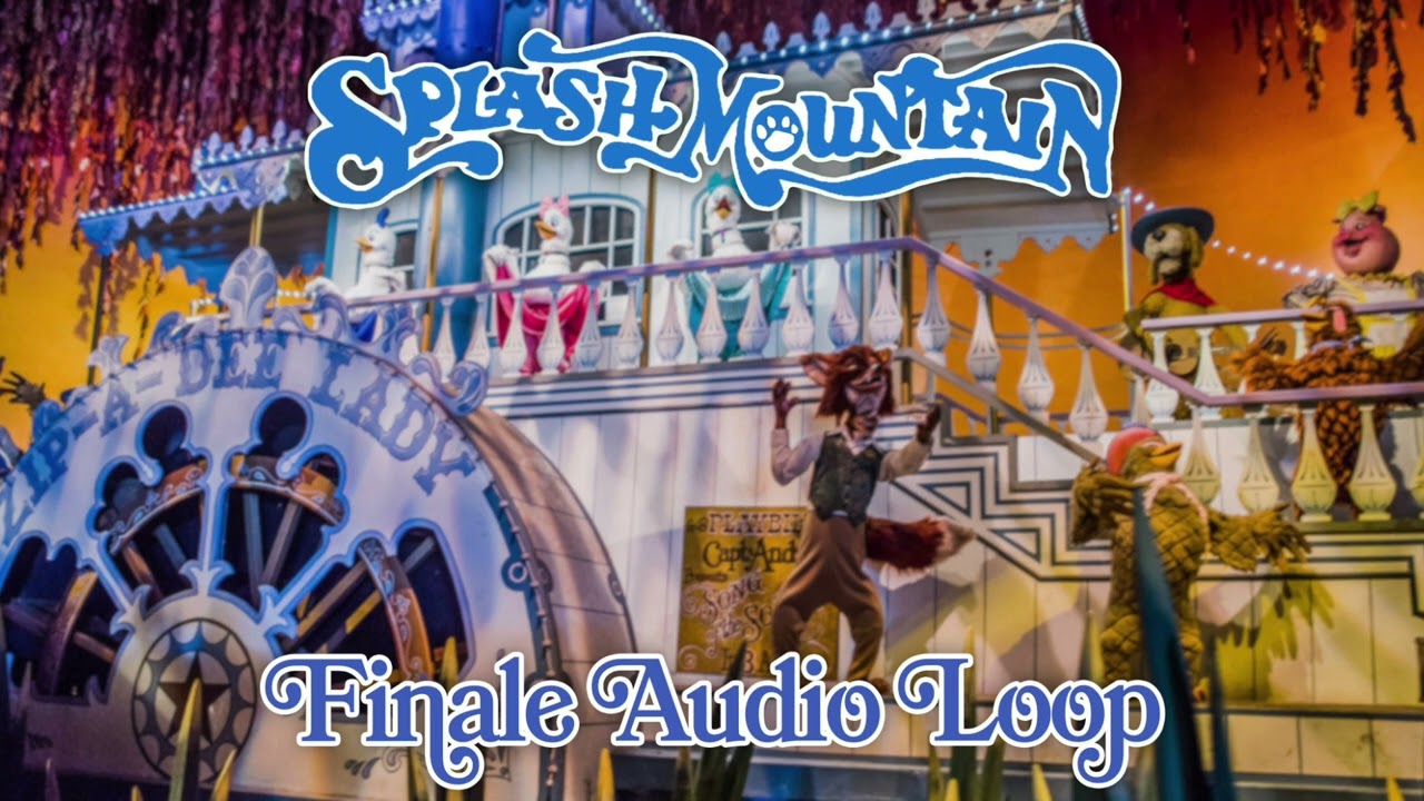 Splash Mountain - Finale Audio Loop (Zip-A-Dee-Doo-Dah)