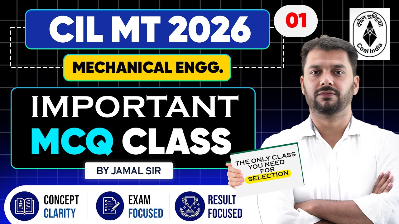 Coal India Ltd. 2026 Mechanical Engineering MCQ Class | CIL Management Trainee MCQ Class | Jamal sir