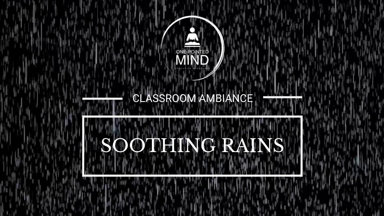 Workspace Ambiance - Soothing Rains