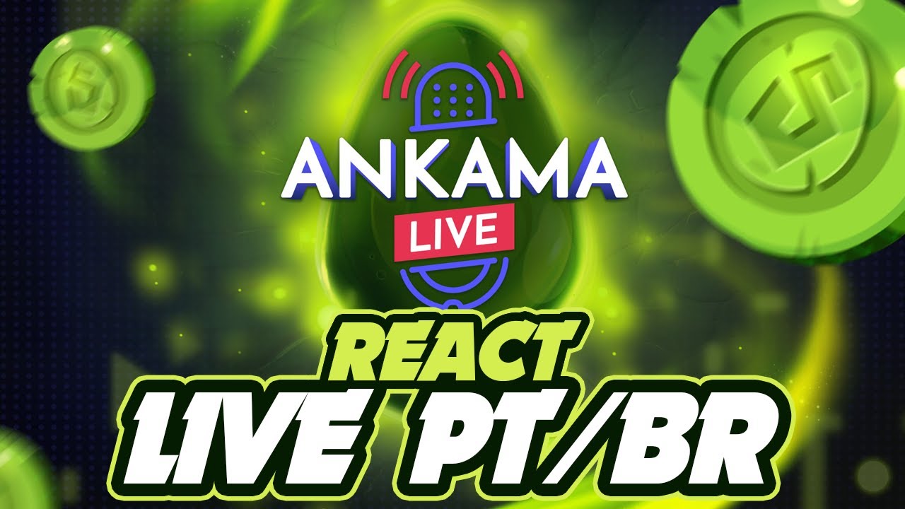 REACT ANKAMA LIVE EM PORTUGU&Ecirc;S - DOFUS, WAKFU, DOFUS RETR&Ocirc; E DOFUS TOUCH