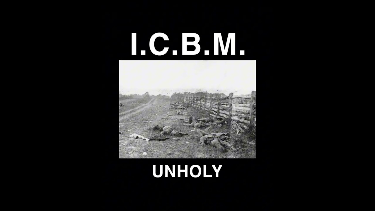 I.C.B.M.  - UNHOLY (Harsh Noise Industrial)