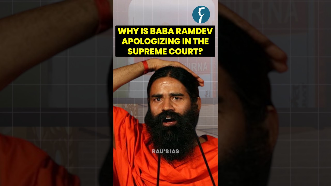Why is Baba Ramdev apologizing in the Supreme Court? By Rau's IAS
