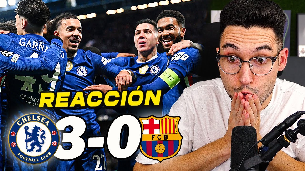 REACCIONES DE UN HINCHA al Chelsea vs Barcelona 3-0 *GOLPE DE REALIDAD* | ByDiegoX10