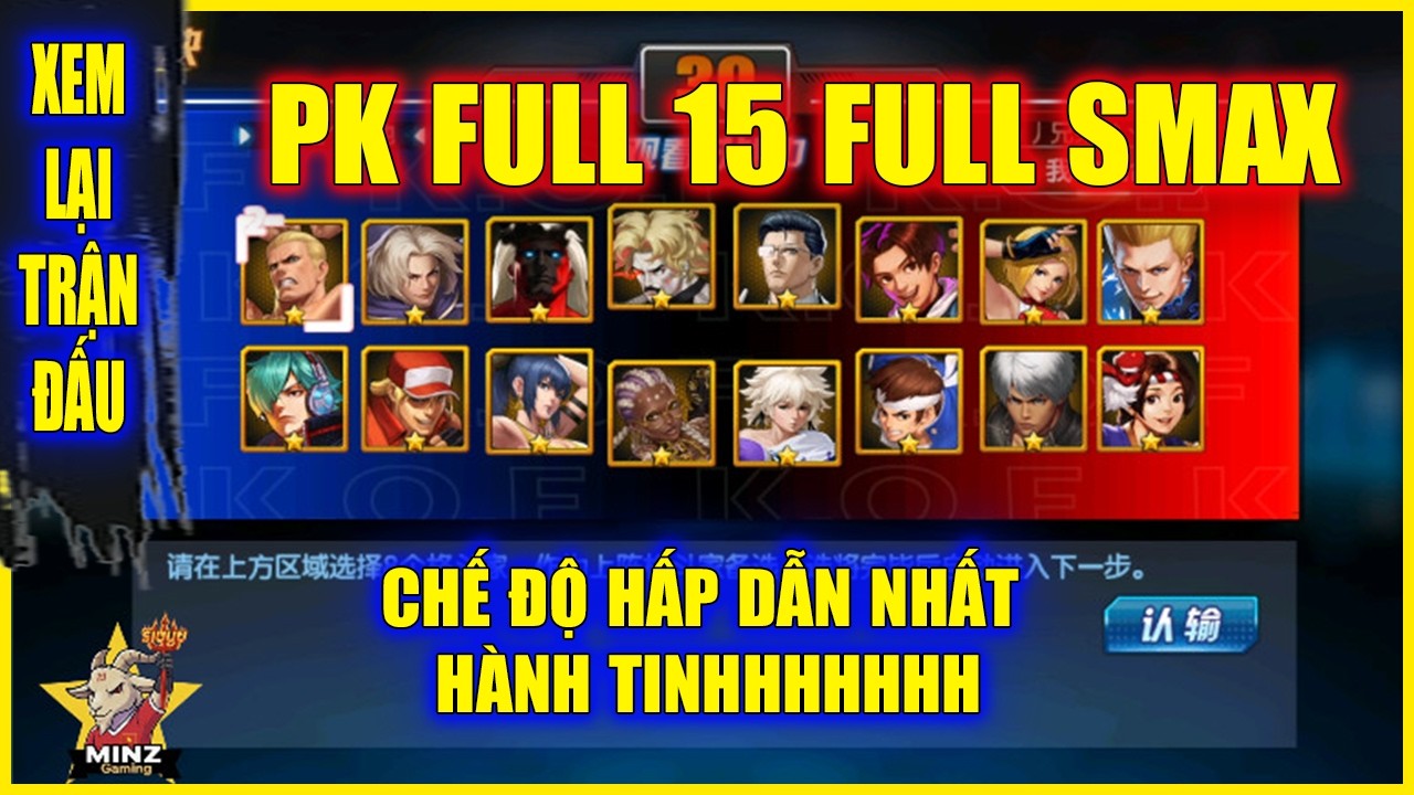 ღ KOF98UMOL ★  PK FULL SMAX FULL 15  | CHẾ ĐỘ HẤP DẪN NHẤT HÀNH TINHHHHHHHH 【Xem Lại】💥