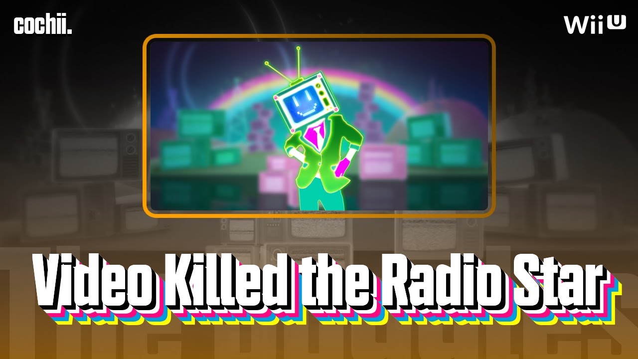 Video Killed The Radio Star - Just Dance 2016 [Wii U]