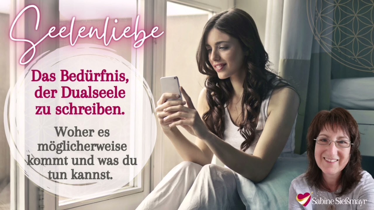 Der Drang, der Dualseele zu schreiben - Was steckt dahinter, wie erkennst du es, was kannst du tun?