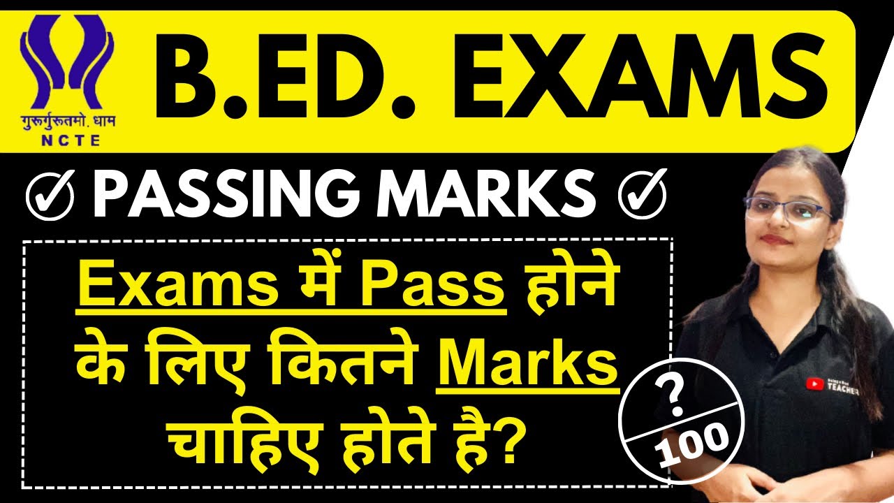 📌 PASSING MARKS IN B.ED. EXAMS ✌🏻 THEORY + PRACTICAL EXAMS 1st & 2nd YEAR 👍🏻