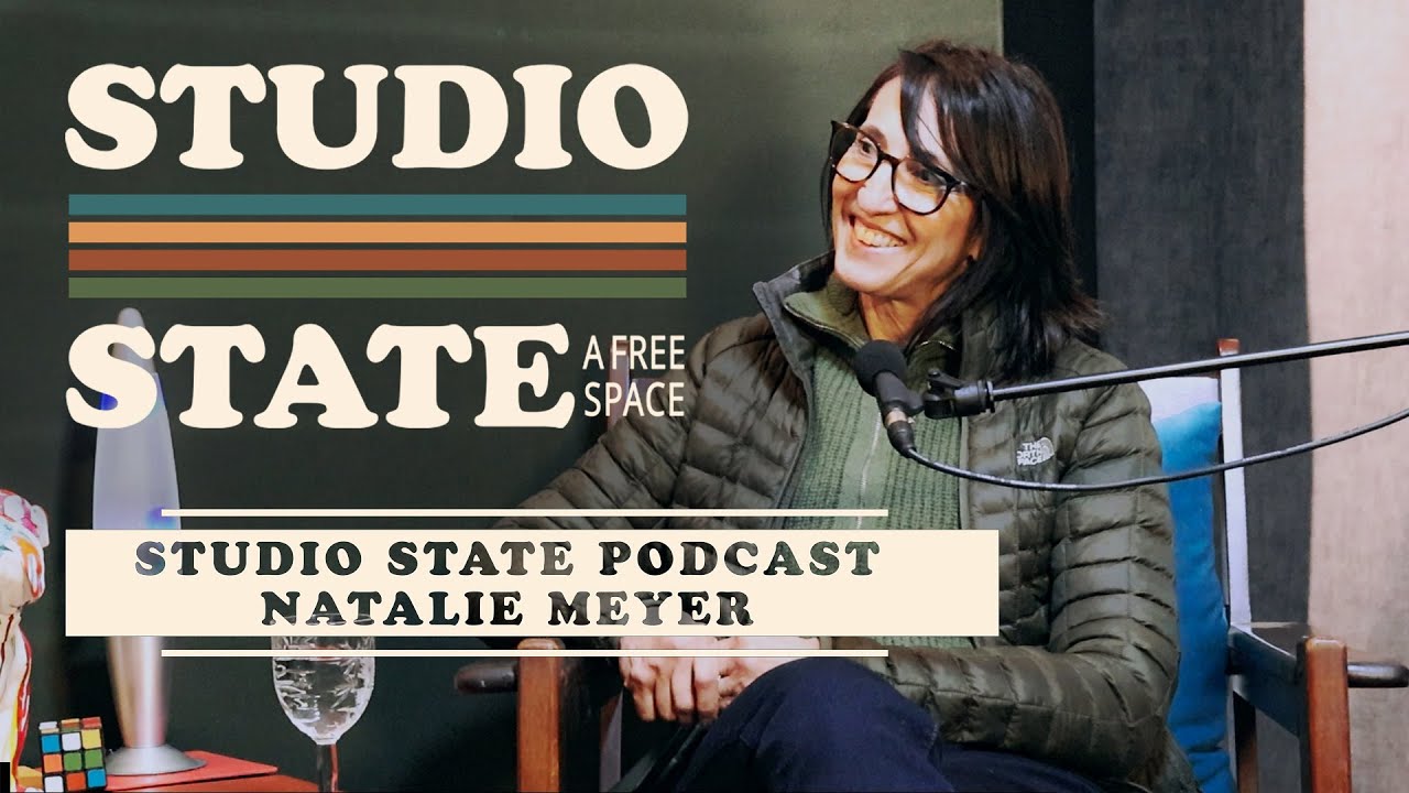 Natalie Meyer: Studio State Podcasts