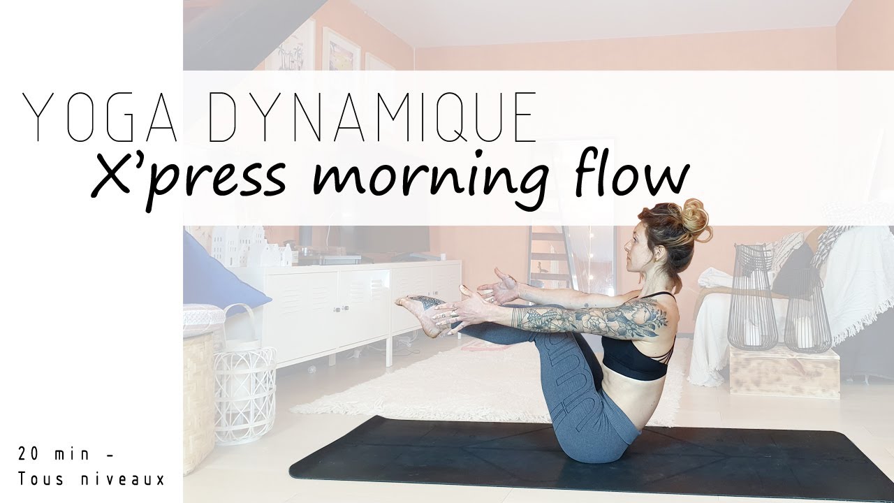 YOGA DYNAMIQUE | X'press Morning Flow | Tous niveaux