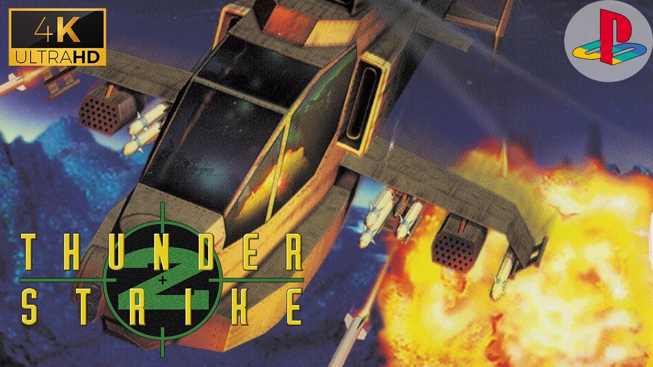 PS1 First Look [078] | ThunderStrike 2 (US) (1995) | 4K60ᶠᵖˢ