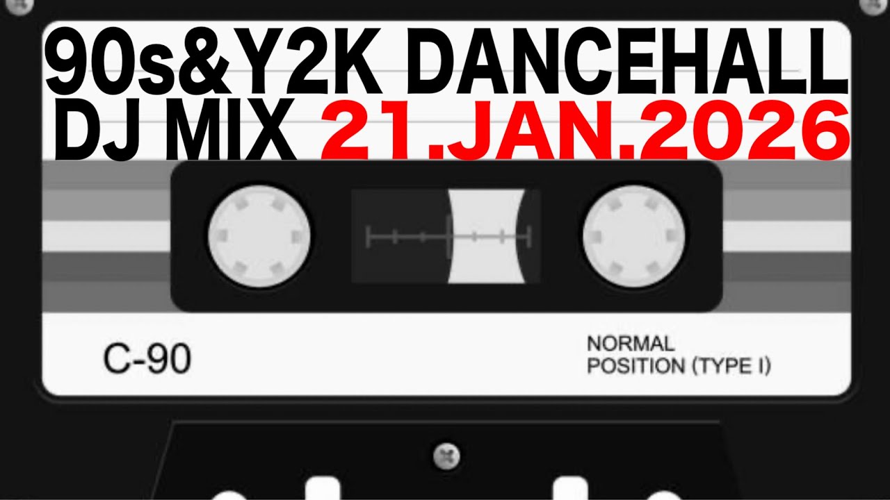 90s&Y2K DANCEHALL REGGAE MIX/ BGM DJ MIX 21.JAN.2026